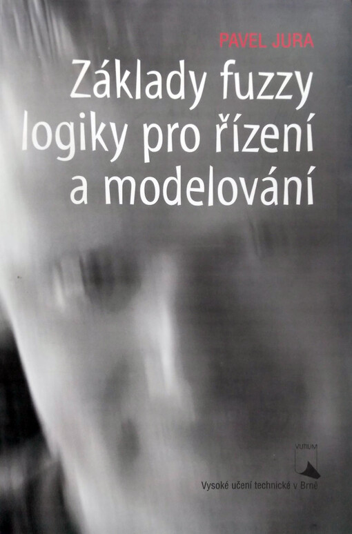 Základy fuzzy logiky pro řízení a modelování