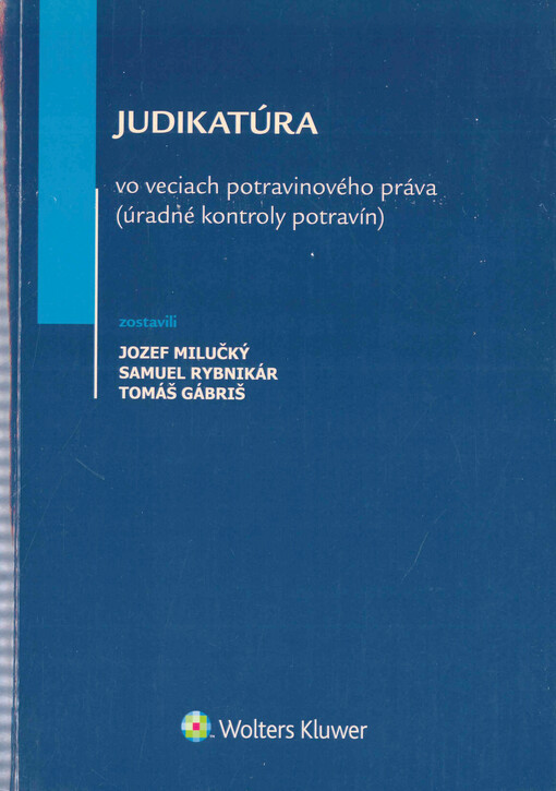 Judikatúra vo veciach potravinového práva : (úradné kontroly potravín)