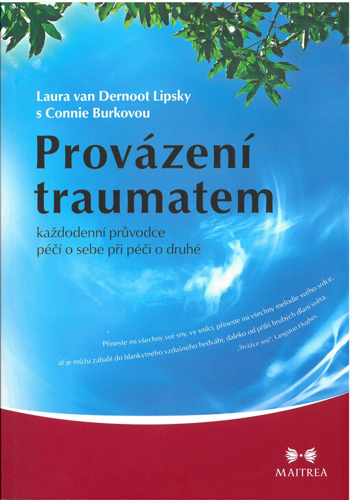 Provázení traumatem : každodenní průvodce péčí o sebe při péči o druhé