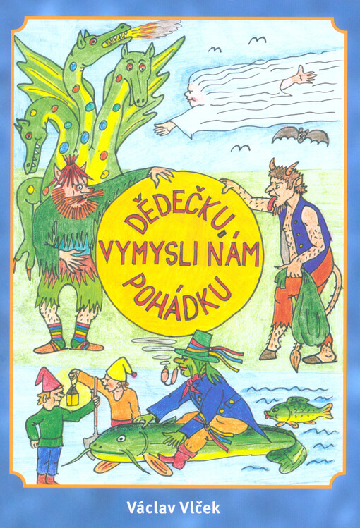 Dědečku, vymysli nám pohádku