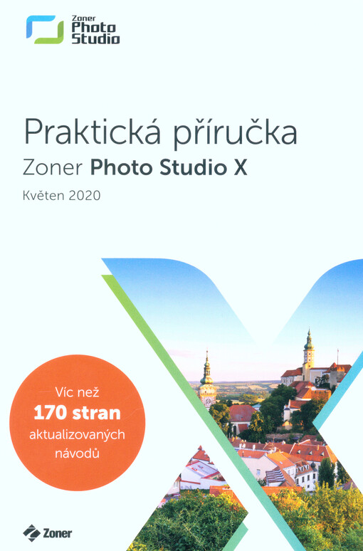 Zoner Photo Studio X : praktická příručka