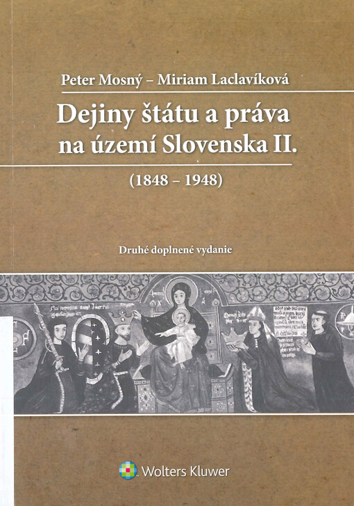 Dejiny štátu a práva na území Slovenska. II., (1848-1948)