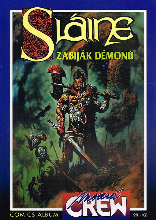 Sláine. První kniha, Zabiják démonů