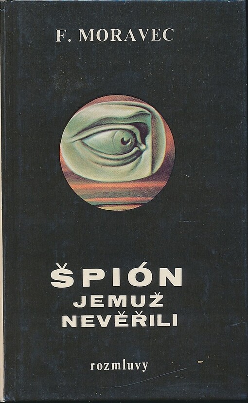 Špion, jemuž nevěřili