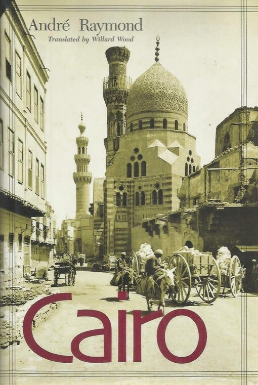 Cairo: An Illustrated History