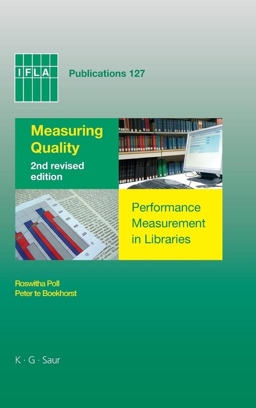 Measuring quality : performance measurement in libraries