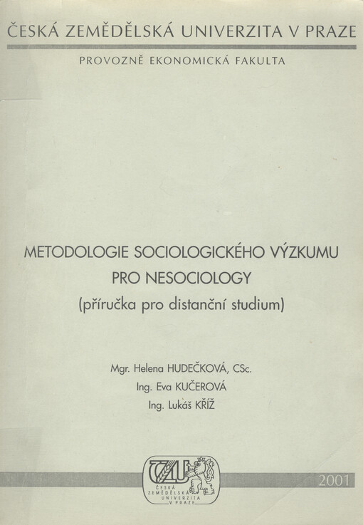 Metodologie sociologického výzkumu pro nesociology : (příručka pro distanční studium)