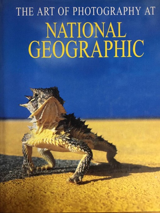 The Art of Photography at National Geographic (Evergreen)