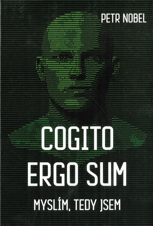 Cogito ergo sum = Myslím, tedy jsem