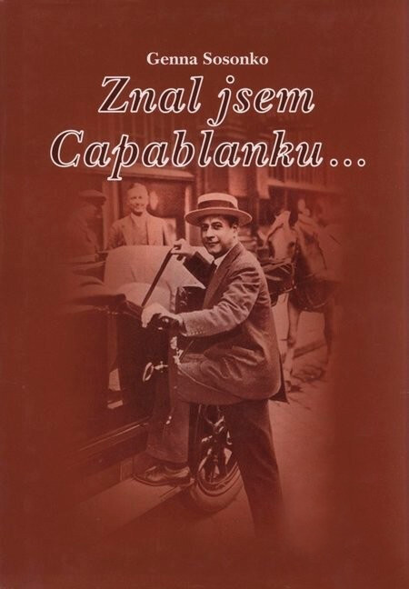 Znal jsem Capablanku-
