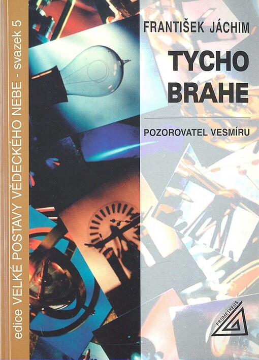 Tycho Brahe: pozorovatel vesmíru