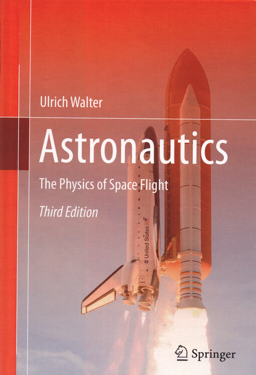 Astronautics : the physics of space flight