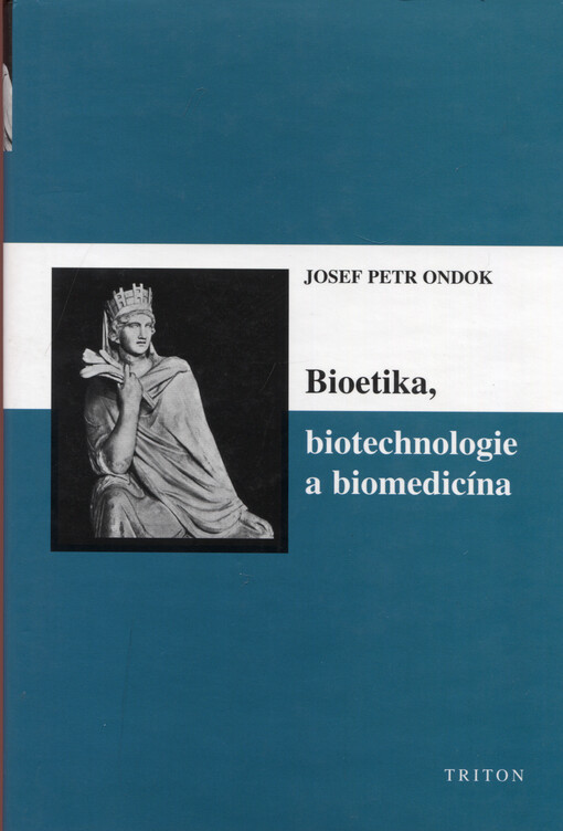 Bioetika, biotechnologie a biomedicína