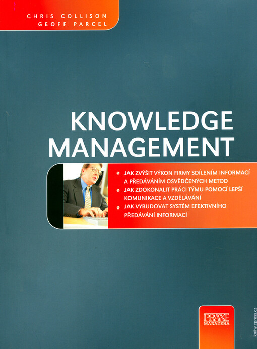 Knowledge management : praktický management znalostí z prostředí předních světových učících se organizací