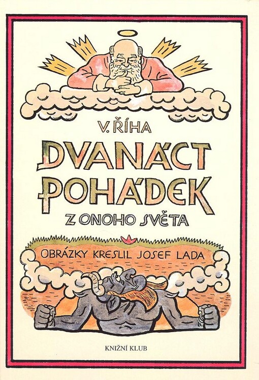 Dvanáct pohádek z onoho světa, Vyd. 3., (V KK 1.)
