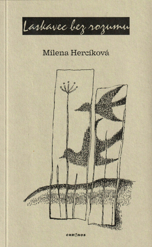 Laskavec bez rozumu
