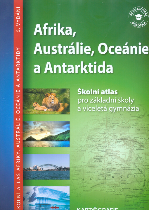 Afrika, Austrálie, Oceánie a Antarktida : školní atlas pro základní školy a víceletá gymnázia