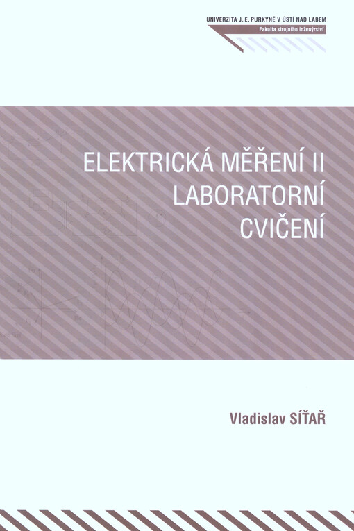 Elektrická měření II : laboratorní cvičení