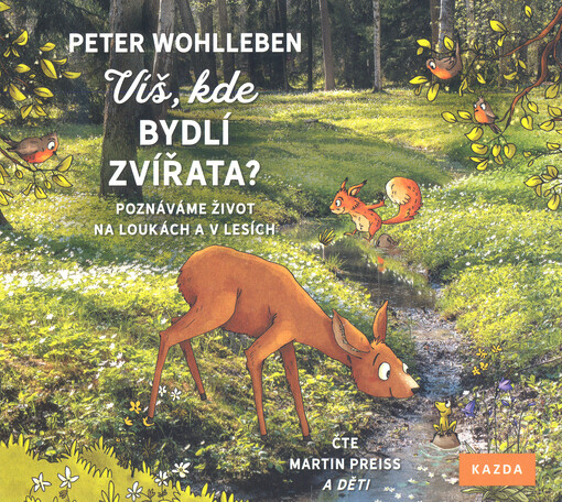 Víš, kde bydlí zvířata? : poznáváme život na loukách a v lesích
