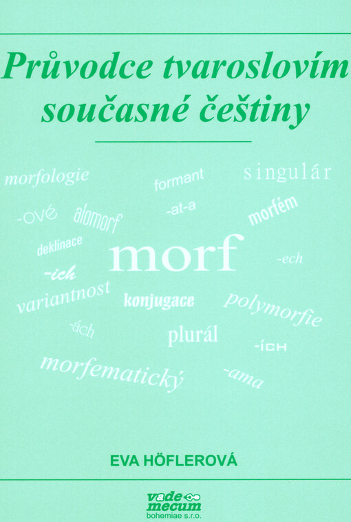 Průvodce tvaroslovím současné češtiny
