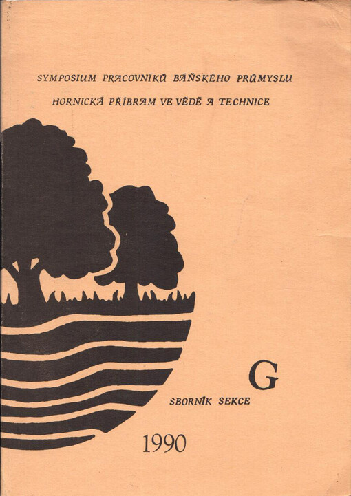 Hornická Příbram ve vědě a technice : symposium pracovníků báňského průmyslu : [sborník sekce G]. Geologie pro životní prostředí