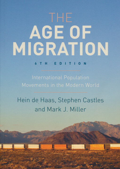 The age of migration : international population movements in the modern world