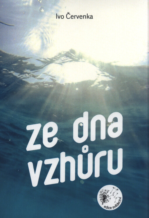 Ze dna vzhůru