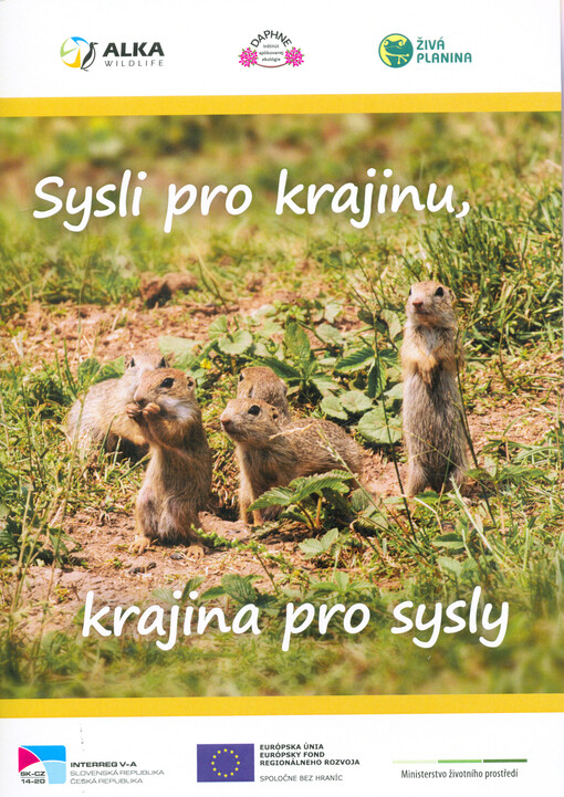Sysli pro krajinu, krajina pro sysly