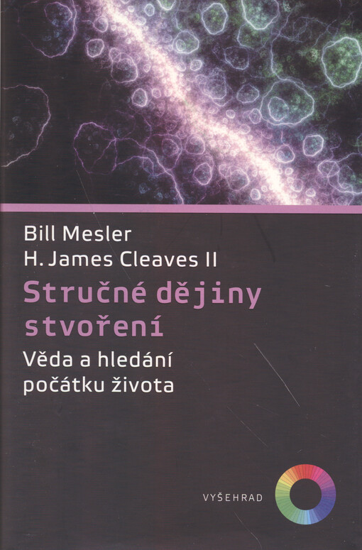 Stručné dějiny stvoření : věda a hledání počátku života