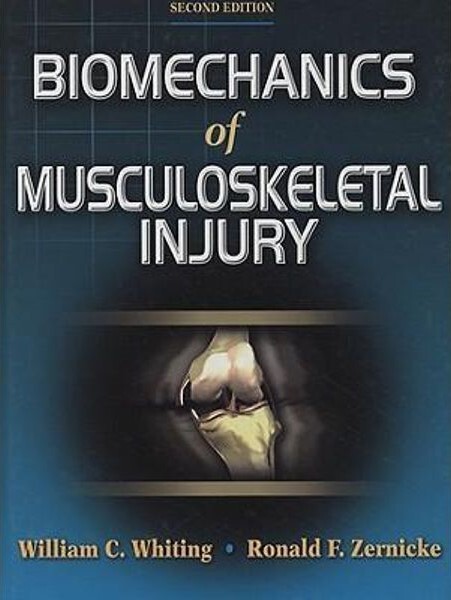 Biomechanics of Musculoskeletal Injury, Second Edition