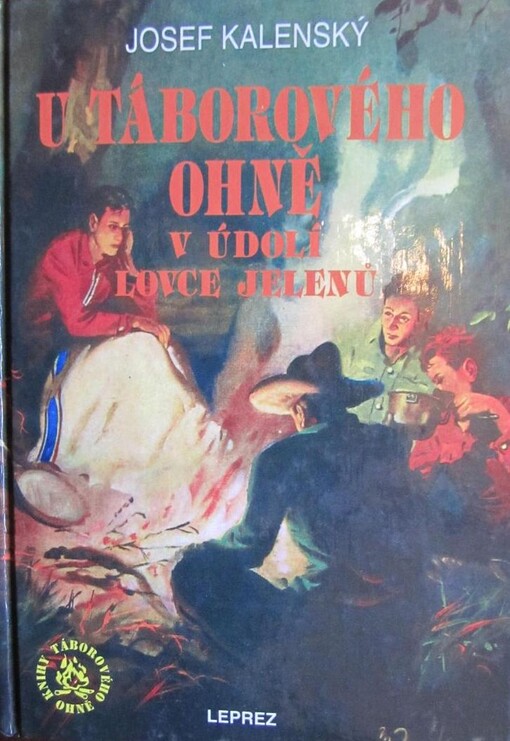 U táborového ohně v údolí Lovce jelenů