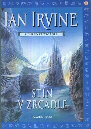 Pohled ze Zrcadla. Kniha první, Stín v Zrcadle. Svazek 1