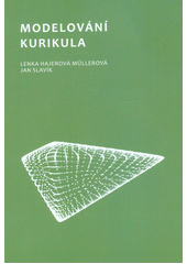 Modelování kurikula  (odkaz v elektronickém katalogu)