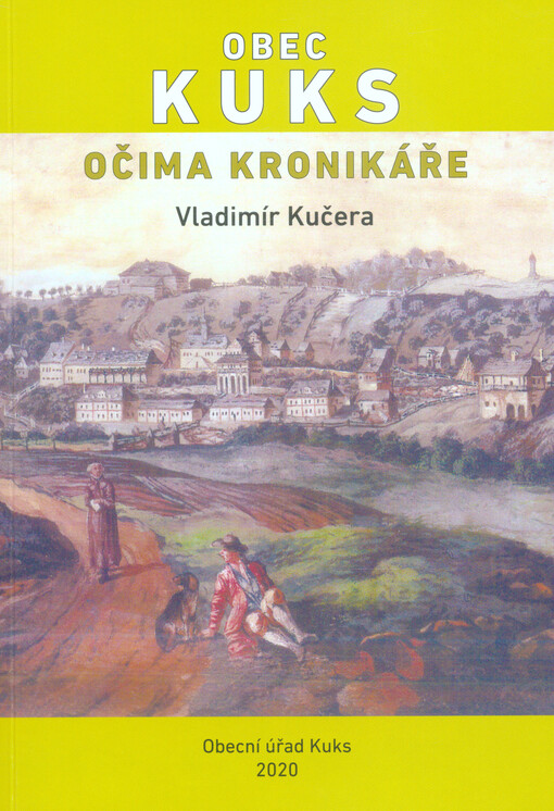 Obec Kuks očima kronikáře
