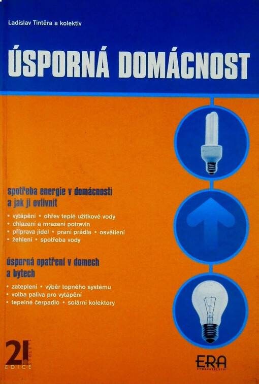 Úsporná domácnost : praktický rádce jak využívat energii efektivně