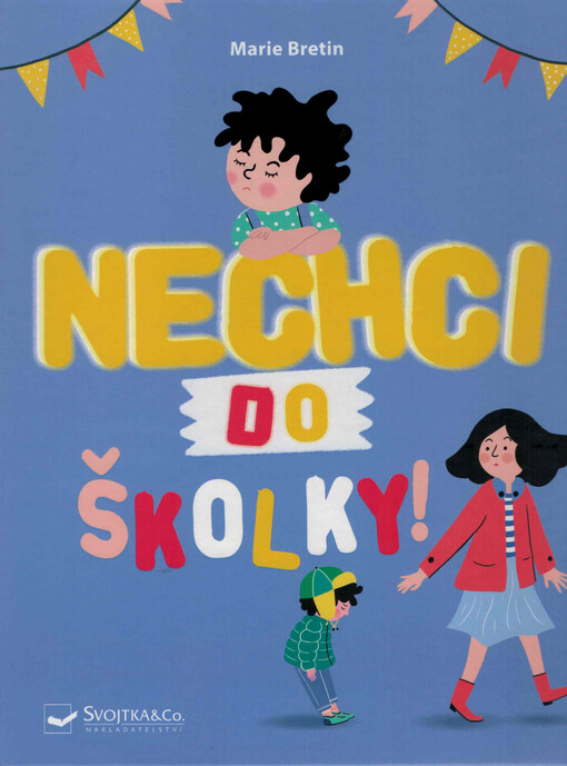 Nechci do školky!
