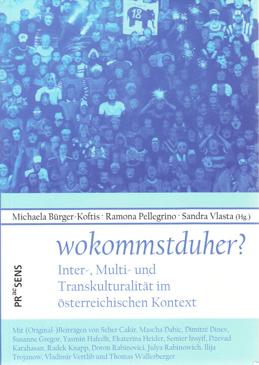 Wokommstduher? ; Inter-, Multi- und Transkulturalität im österreichischen Kontext