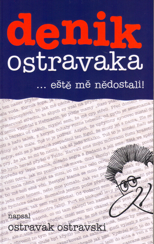 Denik Ostravaka: --eště mě nědostali!