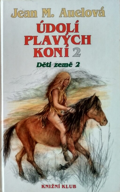 Děti země. 2, Údolí plavých koní, Svazek 2