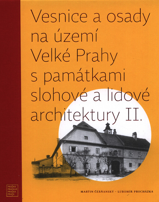 Vesnice a osady na území Velké Prahy s památkami slohové a lidové architektury
