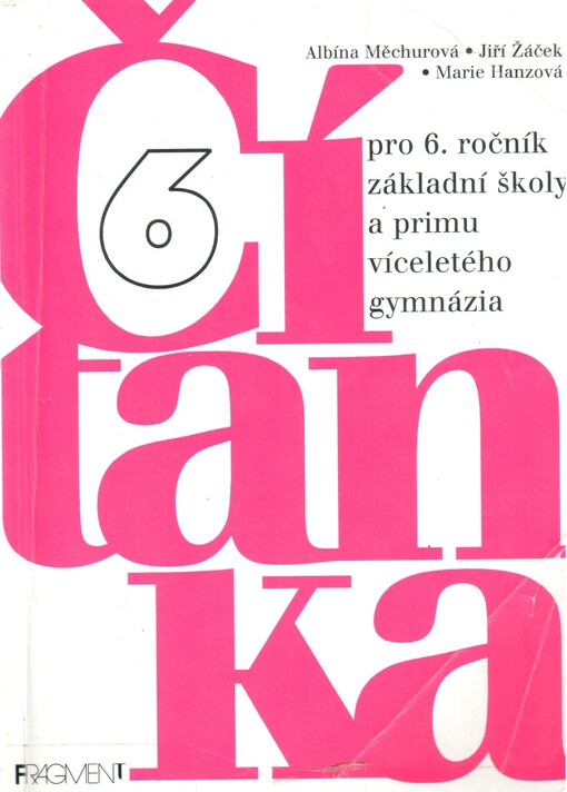 Čítanka pro 6. ročník ZŠ a pro primu osmiletého gymnázia
