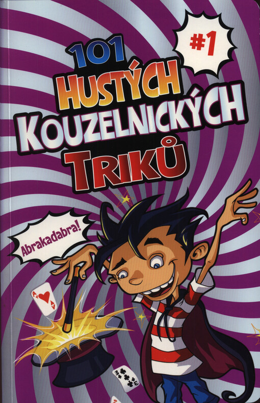 101 hustých kouzelnických triků