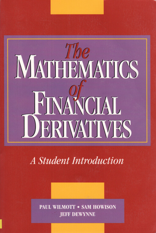 The mathematics of financial derivatives : a student introduction