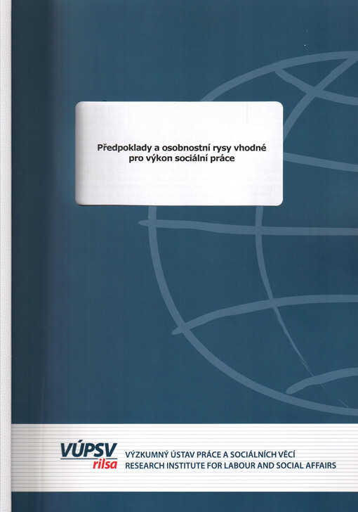 Předpoklady a osobnostní rysy vhodné pro výkon sociální práce