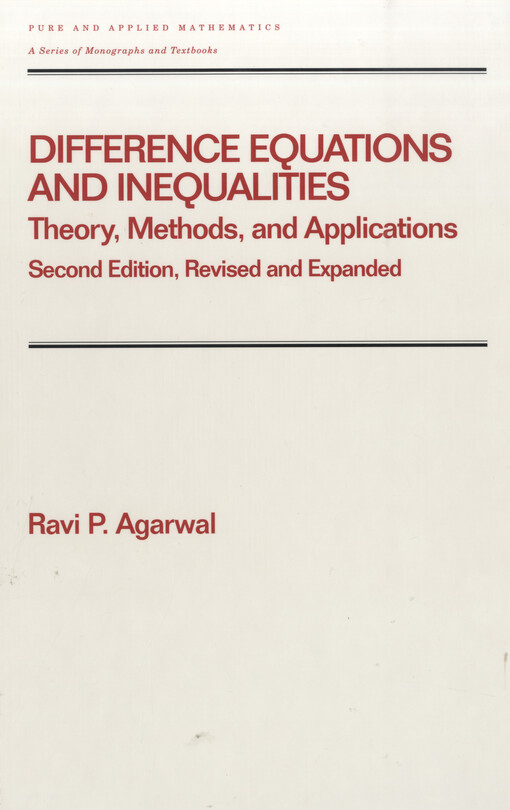 Difference equations and inequalities : theory, methods, and applications
