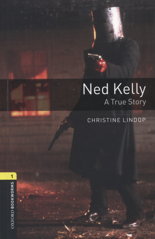 Ned Kelly : a true story