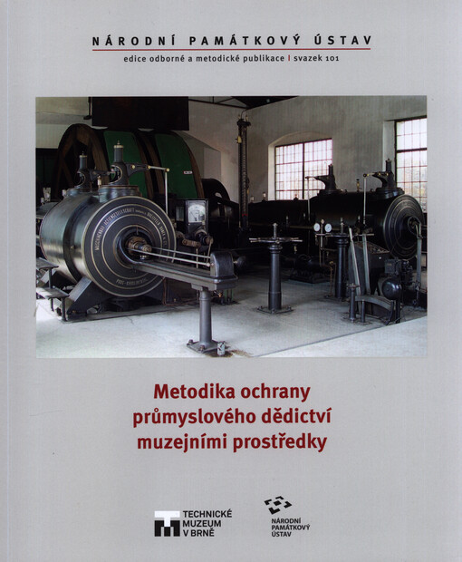 Metodika ochrany průmyslového dědictví muzejními prostředky