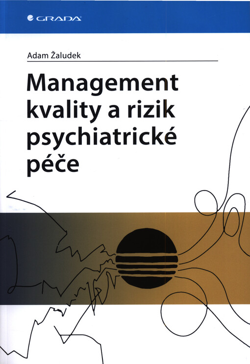Management kvality a rizik psychiatrické péče