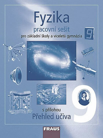 Fyzika 9 pro základní školy a víceletá gymnázia, pracovní sešit