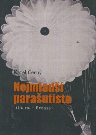 Nejmladší parašutista : operace Bronze